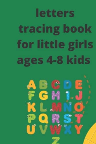 Handwriting Practice Book Letters Tracing Book for Little Girls Ages 4-8 Kids: 6*9 in 26 Page