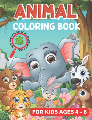 Animal Coloring Book For Kids Ages 4-8 Spy/Spot The Hidden Toad On Every Page. Fun Activity For Every Child