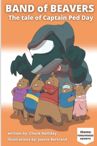 Band of Beavers The Tale of Captain Ped Day