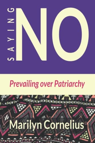 Saying NO Prevailing Over Patriarchy