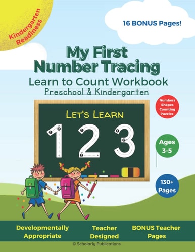 My First Number Tracing Learn to Count Workbook for Preschool & Kindergarten Ages 3-5 Tracing Numbers Activity Book with Numbers, Shapes, Counting, Sequencing, Value, Quantity, Puzzles, & More! BONUS Teacher Pages