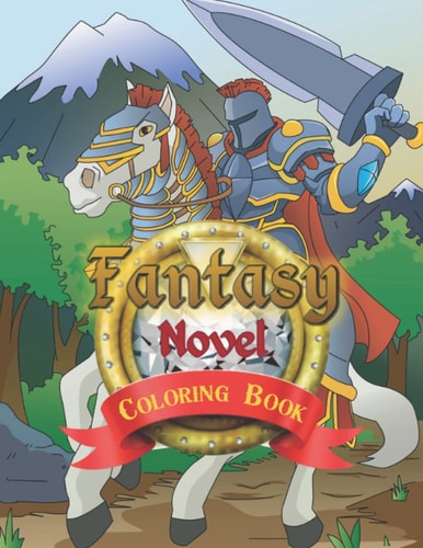 Fantasy Novel Coloring Book Wonderful Fantasy, A Coloring Book Featuring Fantasy Beings of Color, Wonderful Fantasy, Novel, Magic Drawings, Great for Kids