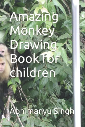 Amazing Monkey Drawing Book for Children