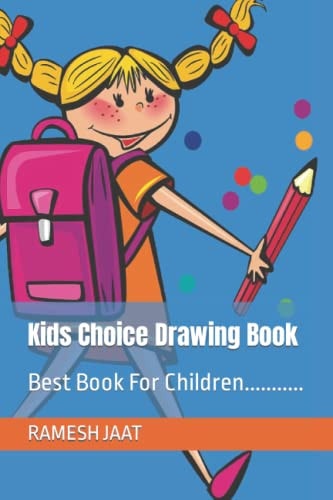 Kids Choice Drawing Book Best Book For Children...........
