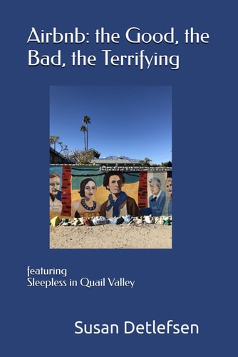 Airbnb The Good, the Bad, the Terrifying: Featuring Sleepless in Quail Valley