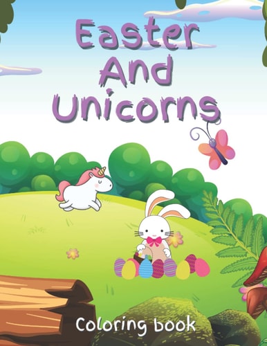 Easter and Unicorn Coloring Book Easter And Unicorn Coloring Book Ages 3-7 Large Print.