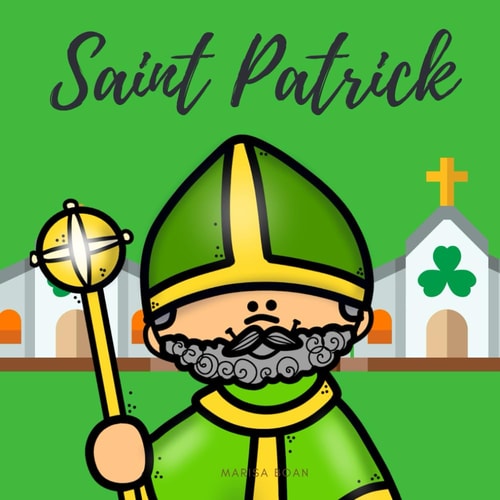 Saint Patrick The Story of Saint Patrick Book for Kids - ENGLISH VERSION