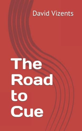 The Road to Cue