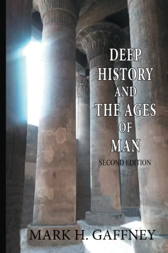 Deep History and the Ages of Man (second Edition)