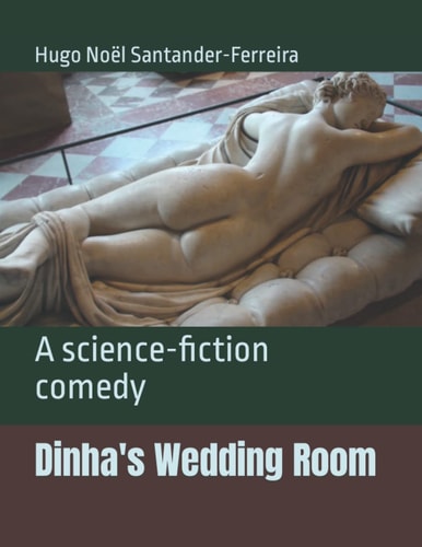 Dinha's Wedding Room A Science-fiction Comedy