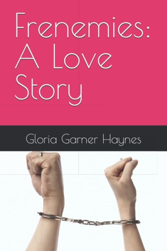 Frenemies A Love Story
