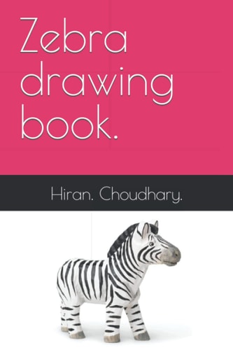 Zebra Drawing Book.