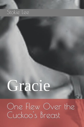 One Flew Over the Cuckoo's Breast Gracie