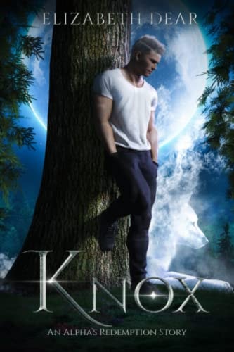 Knox An Alpha's Redemption Story