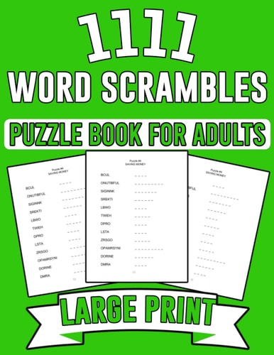 1111 Word Scrambles Puzzle Book for Adults Large Print Word Scrambles Puzzle Book With Solution For Adults, Senior, Men and Women to Sharpen Brain