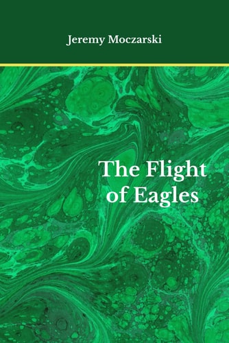The Flight of Eagles