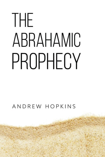 The Abrahamic Prophecy