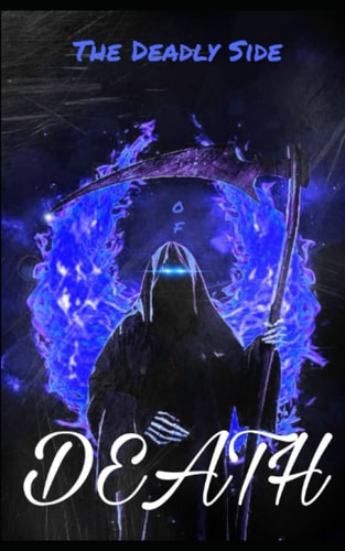 The Deadly Side of Death