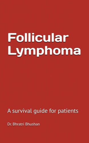 Follicular Lymphoma A Survival Guide for Patients
