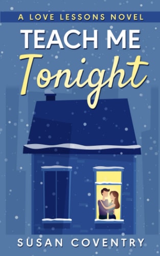 Teach Me Tonight A Love Lessons Novel