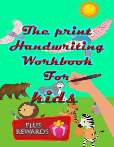 The Print Handwriting Workbook for Kids Laugh Learn, and Practice Print with Jokes and Riddles ( PLUS REWARDS ): 8.5 X 11 Inch (21.5x27.94) Cm 93 Pages the Print Handwriting Workbook for Kids
