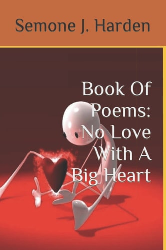 Book Of Poems No Love With A Big Heart