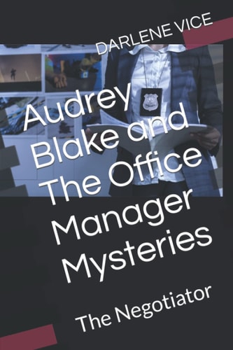 Audrey Blake and The Office Manager Mysteries The Negotiator