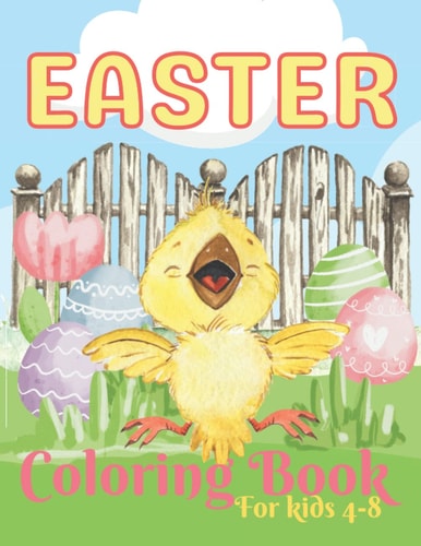 Easter Coloring Book for Kids Ages 4-8 50 Cute Images for Relaxation and Fun