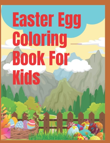 Easter Egg Coloring Book For Kids Ages 1-4