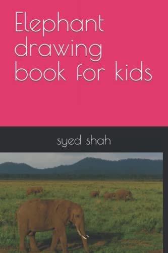 Elephant Drawing Book for Kids