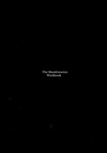 The Manifestation Workbook