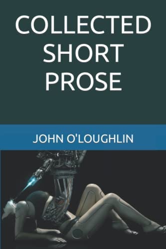 Collected Short Prose