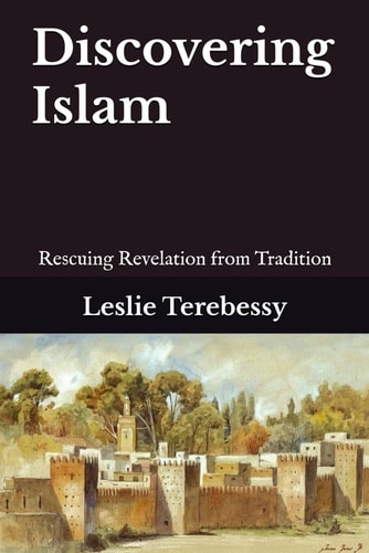 Discovering Islam Rescuing Revelation from Tradition