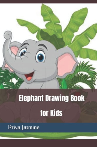 Elephant Drawing Book For Kids