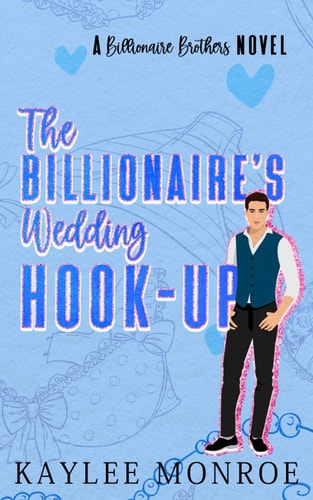 The Billionaire's Wedding Hook-Up