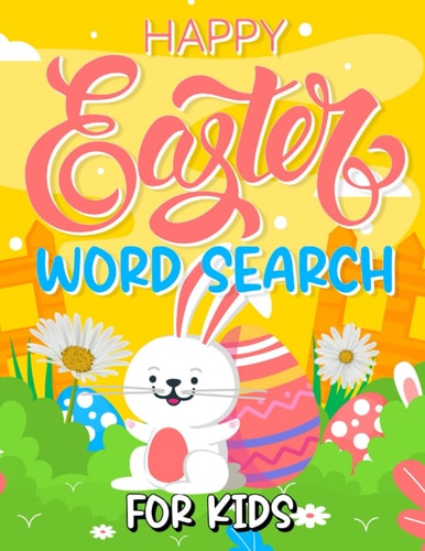 Easter Word Search For Kids Easter Word Find Book For Creative Children, Happy Bunny Lover Word Hunt