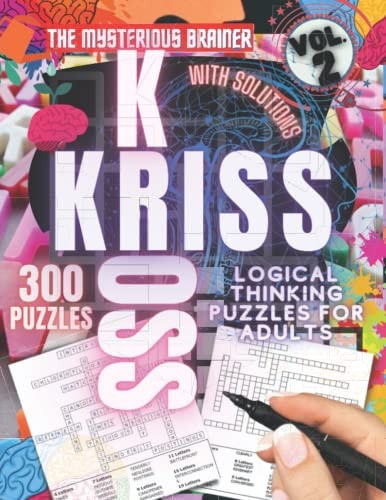 300 Kriss Kross Logical Thinking Puzzle Book, Vol. 2 Amazing Word Framework Puzzles for Adults, Teens, and Seniors