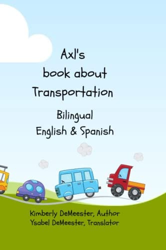 Axl's Book about Transportation Where Fun Begins
