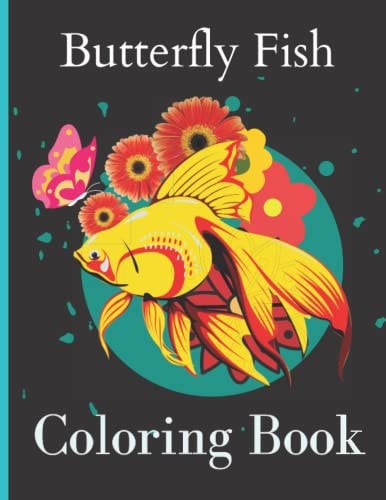 Butterfly Fish Coloring Book Butterfly Fish Coloring Book Fish Coloring Book Animal Jungle Cute Pet Coloring Book For 2-4-6-8-10-14