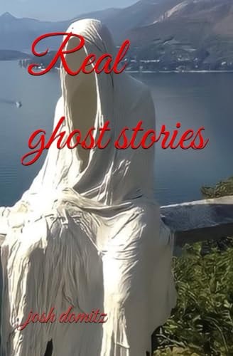 Real Ghost Stories