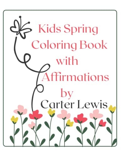 Kids Spring Coloring Book with Affirmations