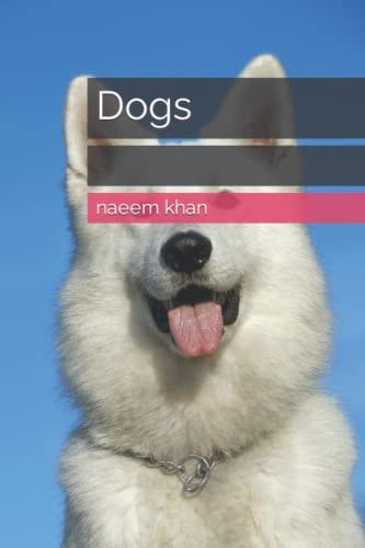 Dogs