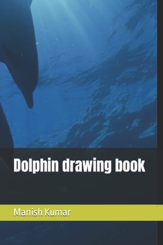 Dolphin Drawing Book