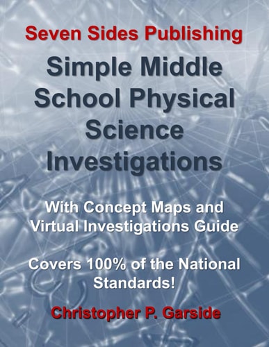 Simple Middle School Physical Science Investigations With Concept Maps and Virtual Investigations Guide