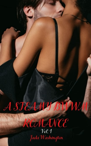 A Steamy BWWM Romance Volume One