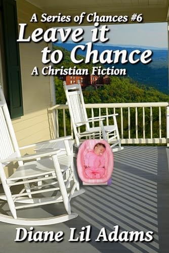 Leave it to Chance A Christian Romance