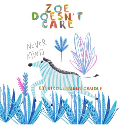Zoe Doesn't Care