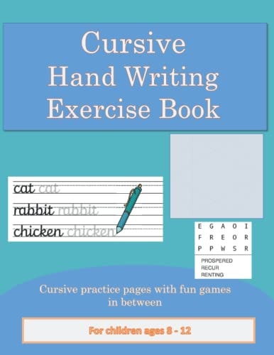 Cursive Writing Workbook for Kids 8 - 12 Practice Forming Cursive Letters with a Tracing Guide.