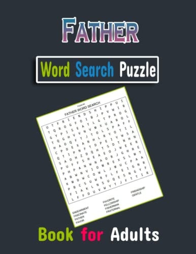 Father Word Search Book for Adults Funny, Relaxing Father Activity Puzzle Books for Adults & Seniors with Solution