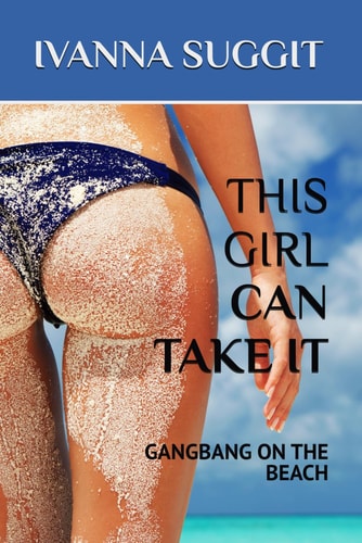 This Girl Can Take It Gangbang on the Beach